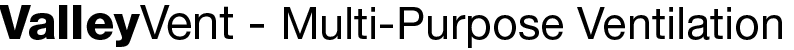 ValleyVent for Valleys and other difficult areas to ventilate ValleyVent for Valleys and other difficult areas to ventilate